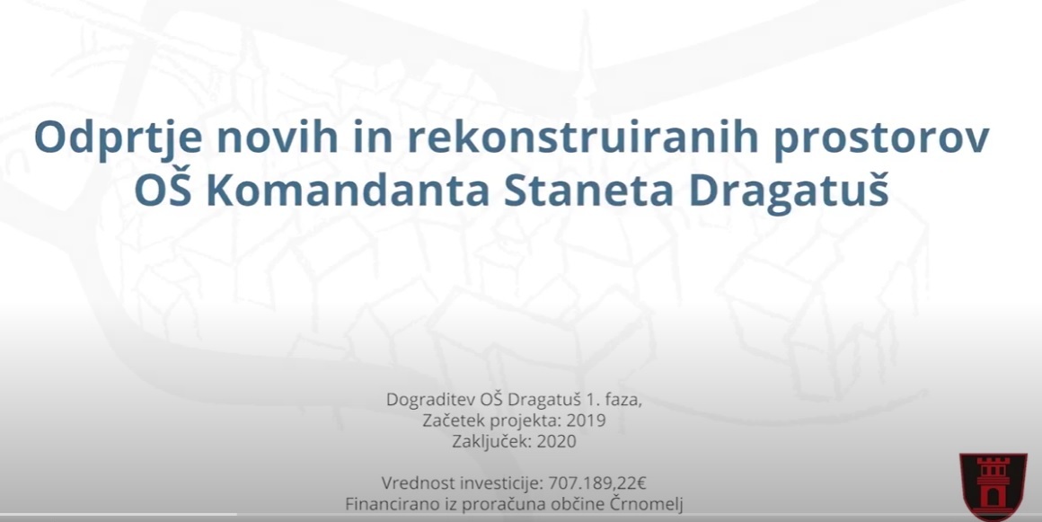 Otvoritev novih in rekonstruiranih prostorov OŠ Dragatuš