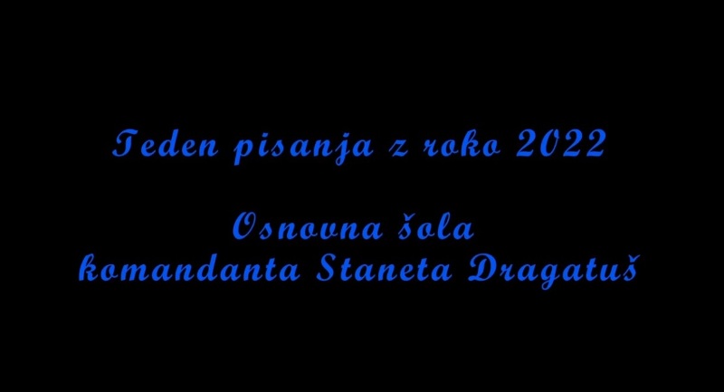 Teden pisanja z roko 2022 na OŠ Dragatuš